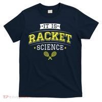 Its Racket Science Funny Tennis Lover Coach T-Shirt thumb 0