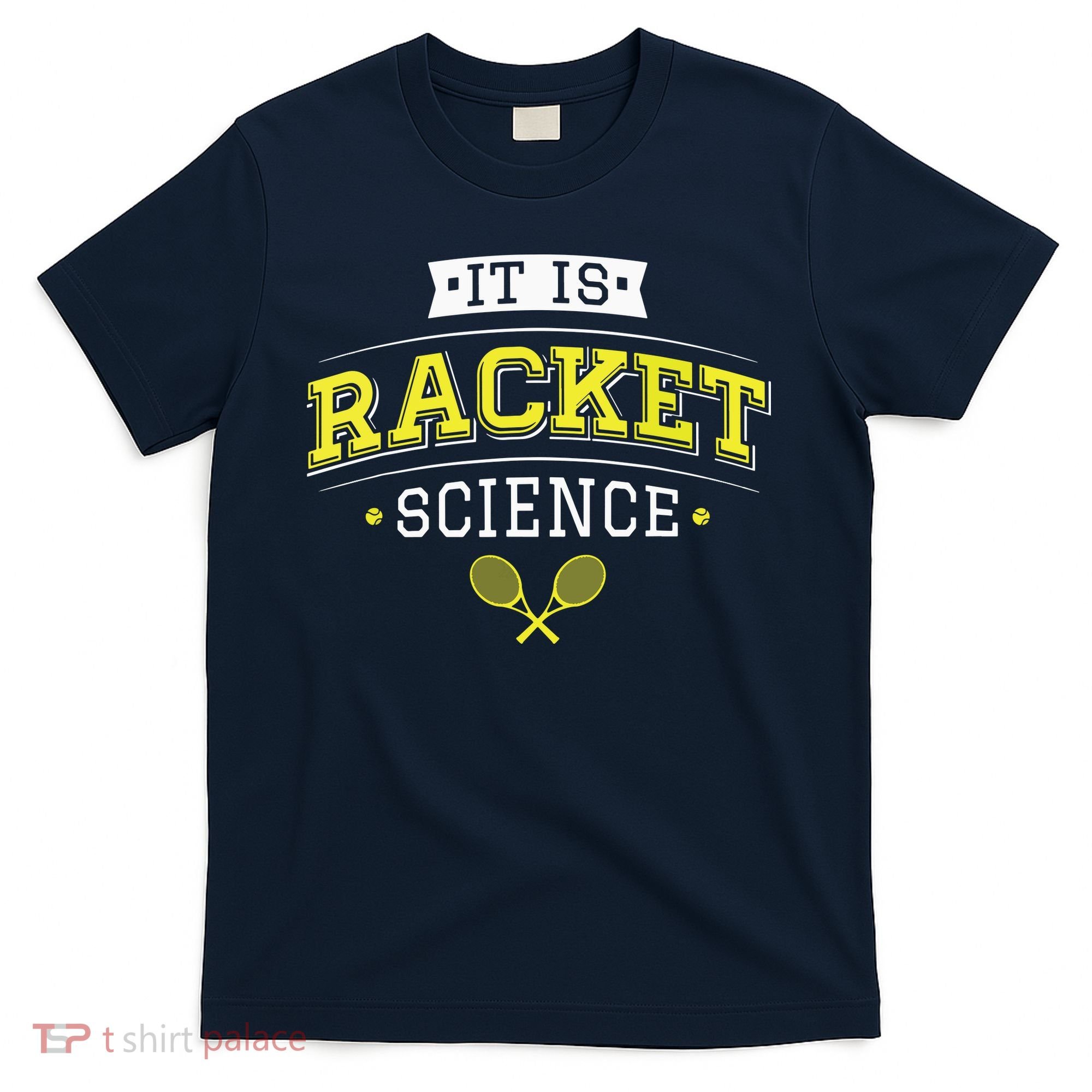 Its Racket Science Funny Tennis Lover Coach T-Shirt