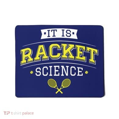 Its Racket Science Funny Tennis Lover Coach Mousepad