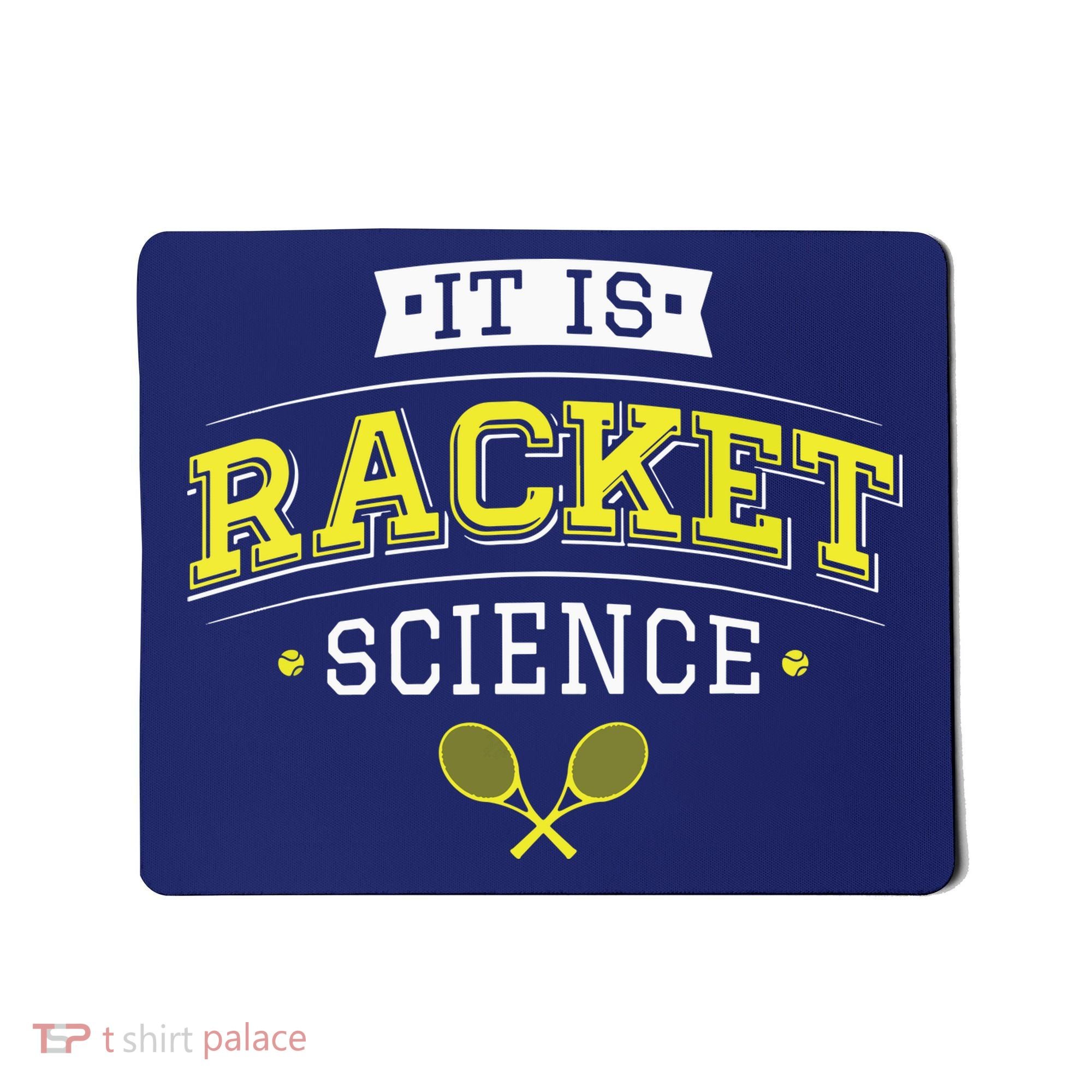 Its Racket Science Funny Tennis Lover Coach Mousepad