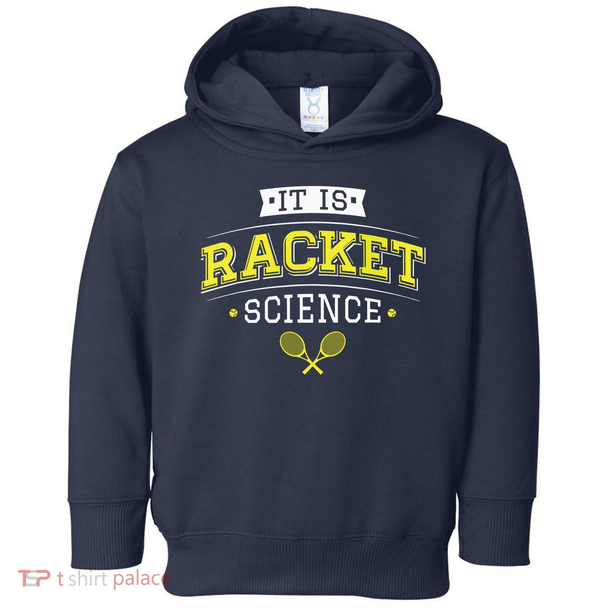 Its Racket Science Funny Tennis Lover Coach Toddler Hoodie
