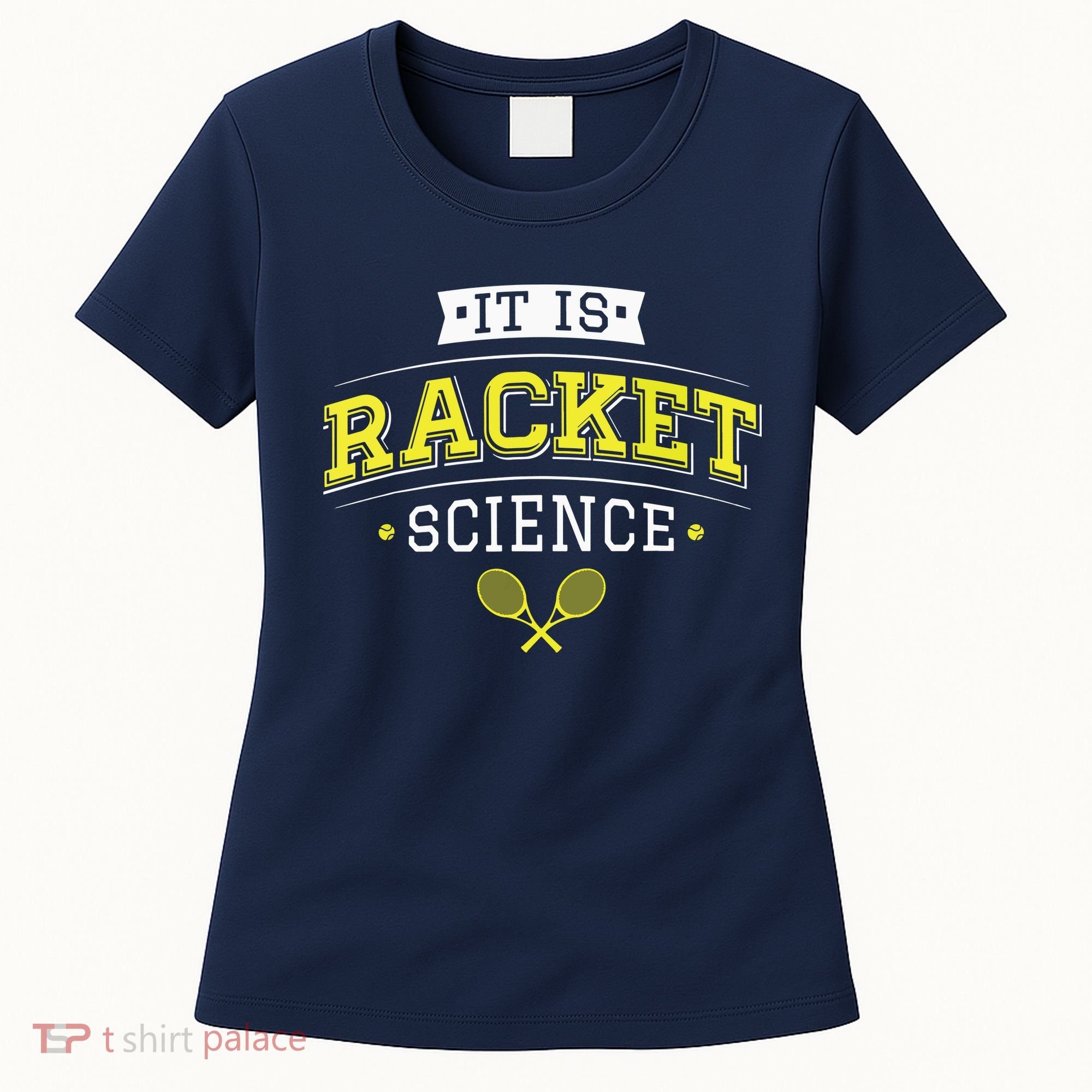 Its Racket Science Funny Tennis Lover Coach Women's T-Shirt