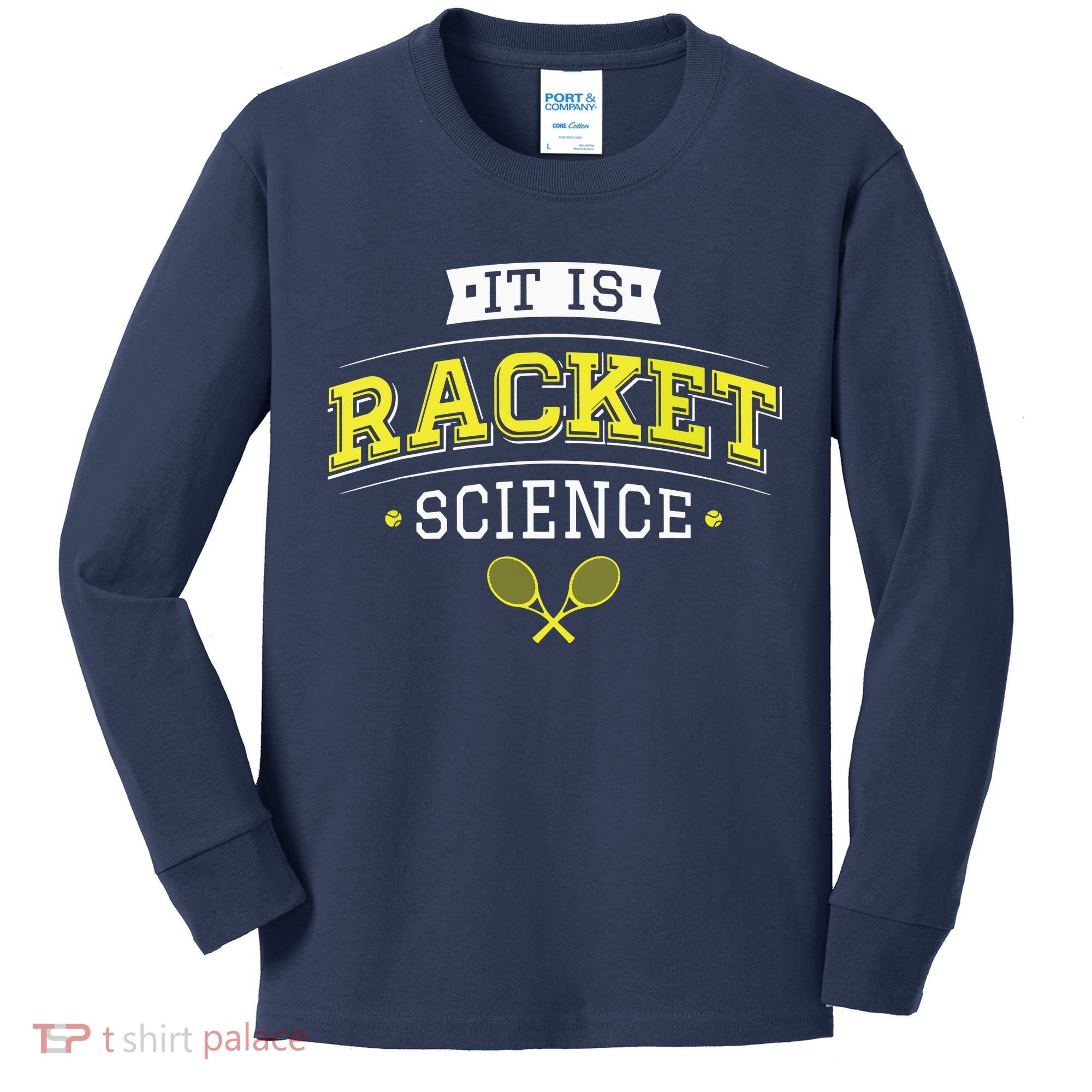 Its Racket Science Funny Tennis Lover Coach Kids Long Sleeve Shirt