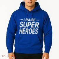 I Raise Super Heroes Proud Super Mom Super Dad Gift Hoodie thumb 2