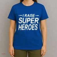 I Raise Super Heroes Proud Super Mom Super Dad Gift T-Shirt thumb 4