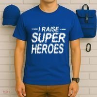 I Raise Super Heroes Proud Super Mom Super Dad Gift T-Shirt thumb 6