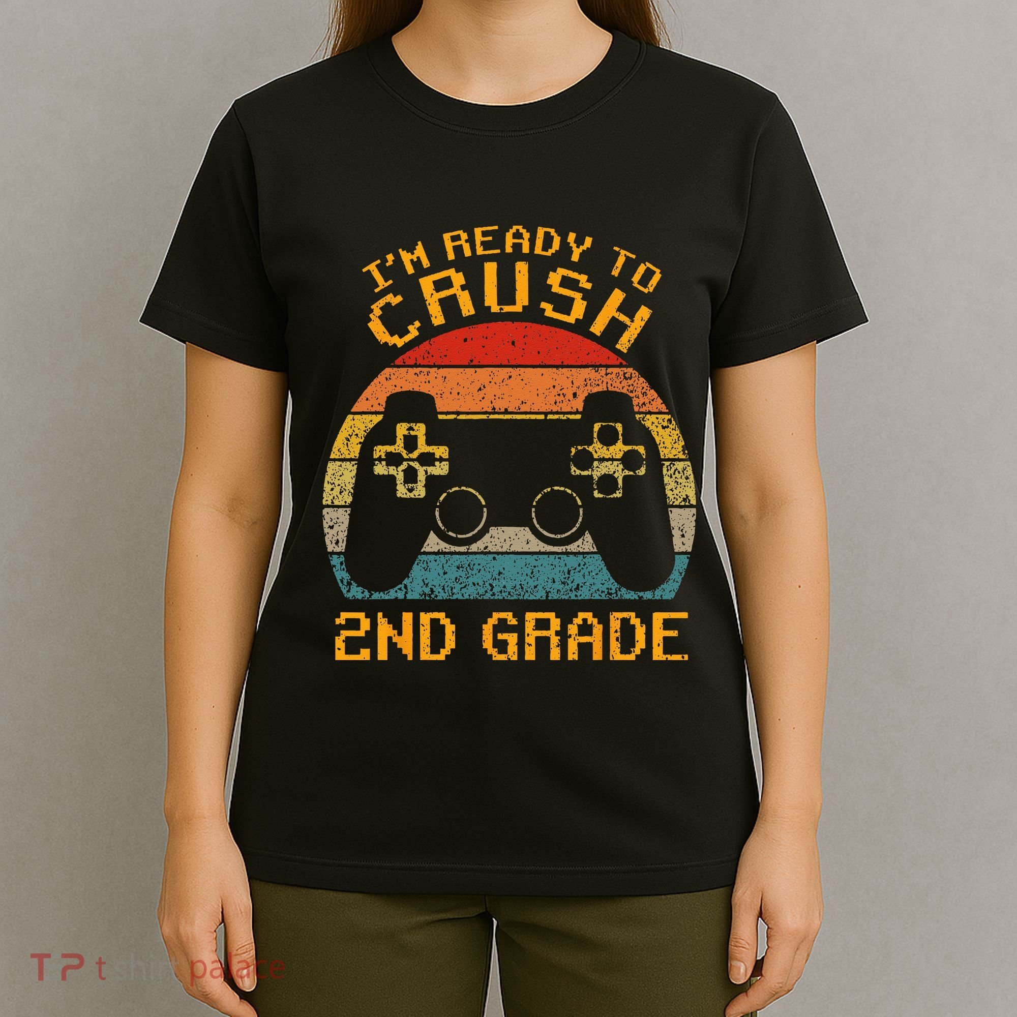 I'm Ready to Crush 2nd Grade Back to School Video Game T-Shirt