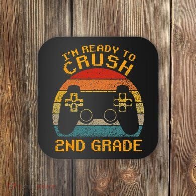 I'm Ready to Crush 2nd Grade Back to School Video Game Coaster