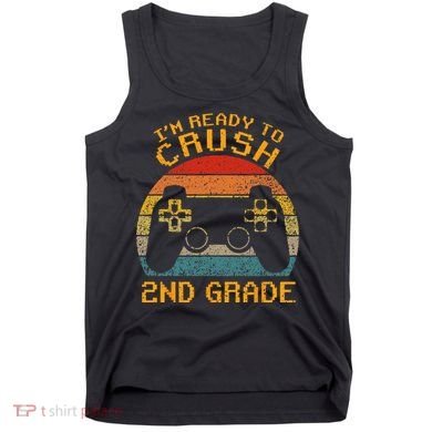 I'm Ready to Crush 2nd Grade Back to School Video Game Tank Top
