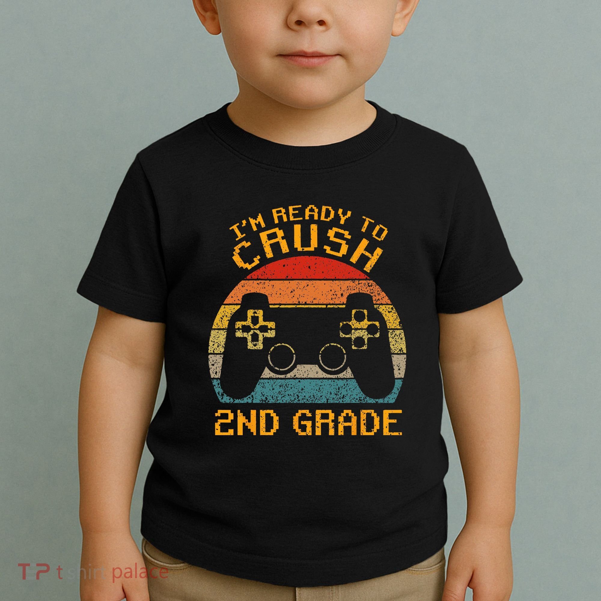 I'm Ready to Crush 2nd Grade Back to School Video Game Toddler T-Shirt
