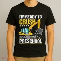 Im Ready To Crush Preschool Construction Vehicle Boy T-Shirt thumb 3