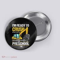 Im Ready To Crush Preschool Construction Vehicle Boy Button thumb 0