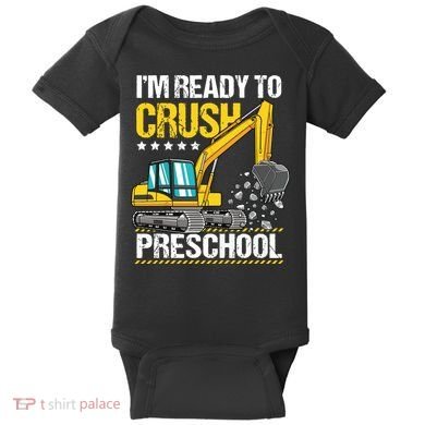 Im Ready To Crush Preschool Construction Vehicle Boy Baby Bodysuit