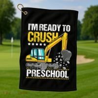 Im Ready To Crush Preschool Construction Vehicle Boy Golf Towel thumb 1