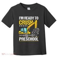 Im Ready To Crush Preschool Construction Vehicle Boy Toddler T-Shirt thumb 0
