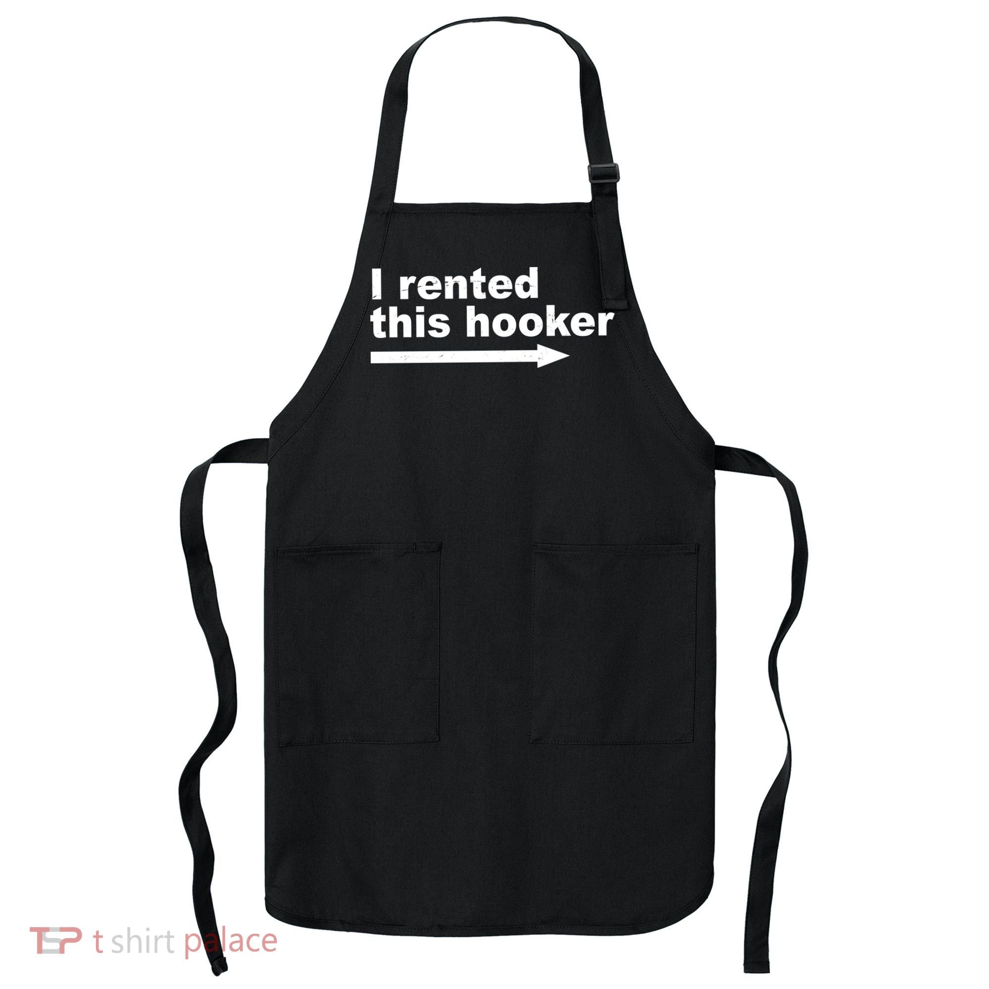 I Rented This Hooker Funny Apron