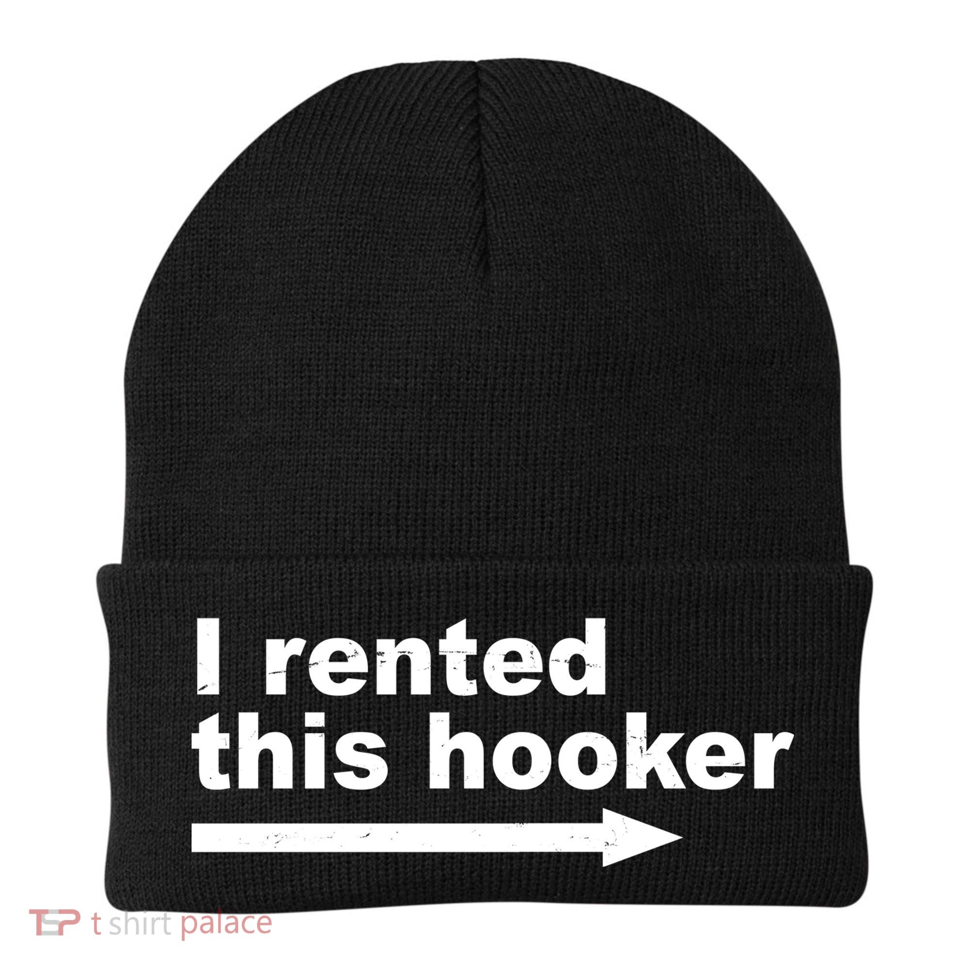 I Rented This Hooker Funny Beanie