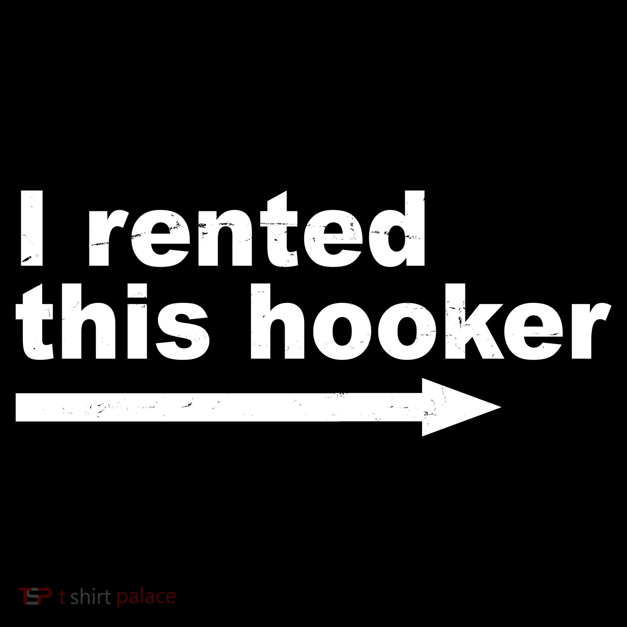 I Rented This Hooker Funny Mousepad
