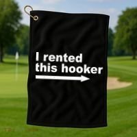 I Rented This Hooker Funny Golf Towel thumb 1