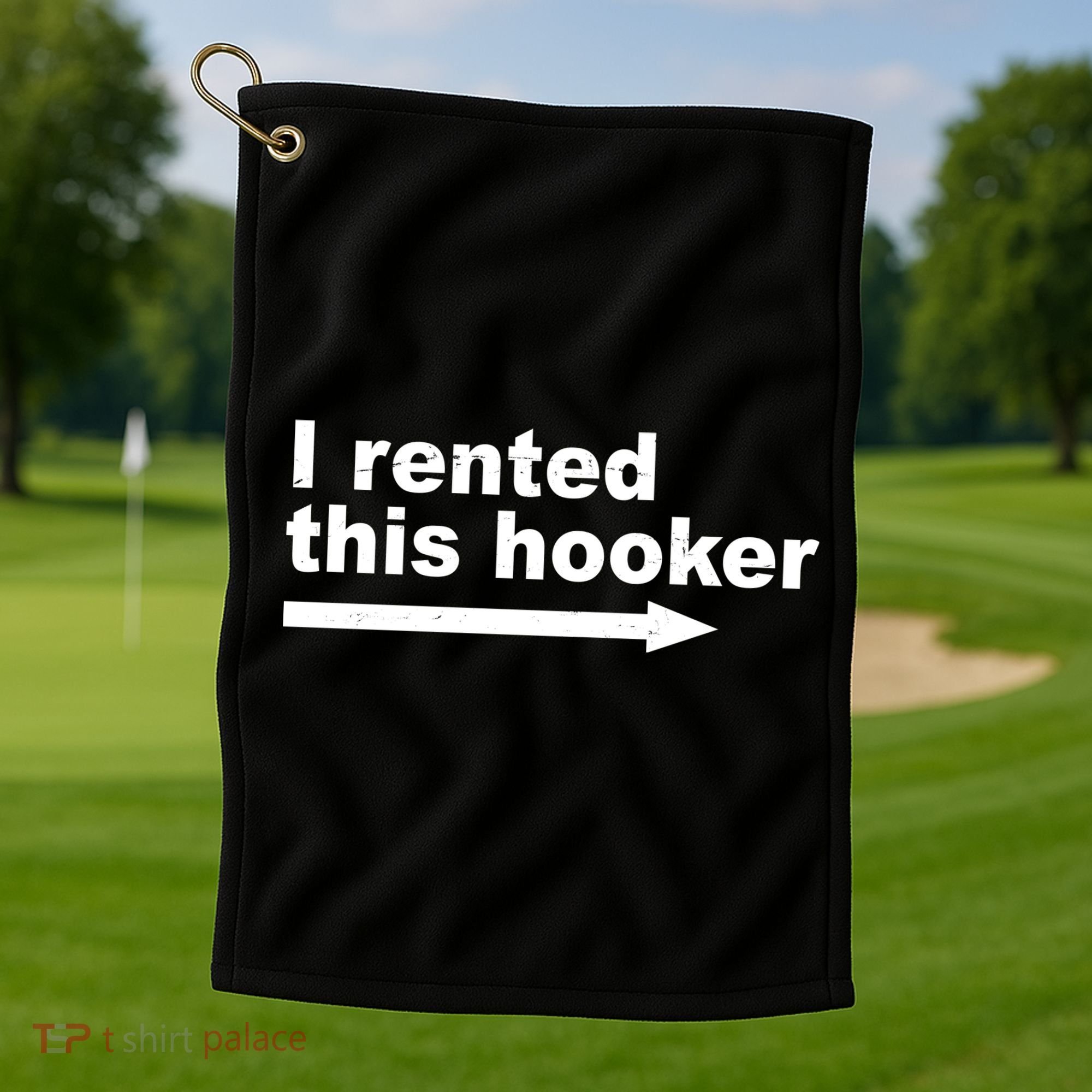 I Rented This Hooker Funny Golf Towel