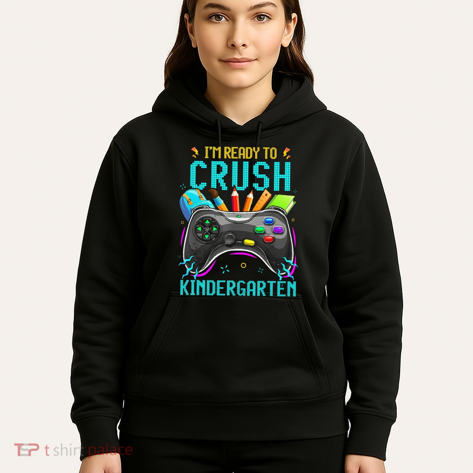 I'm Ready to Crush Kindergarten Back to School Video Game Hoodie