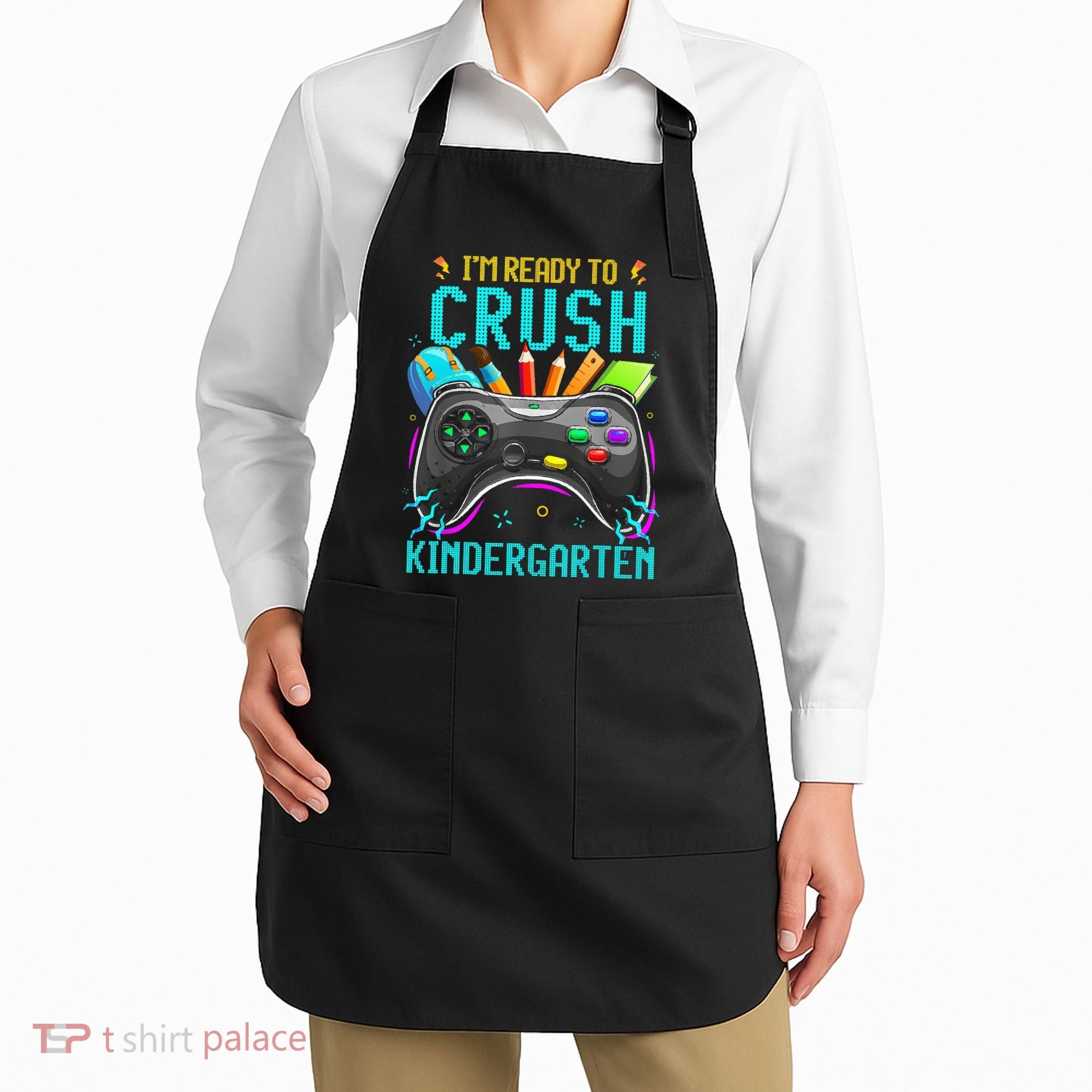I'm Ready to Crush Kindergarten Back to School Video Game Apron