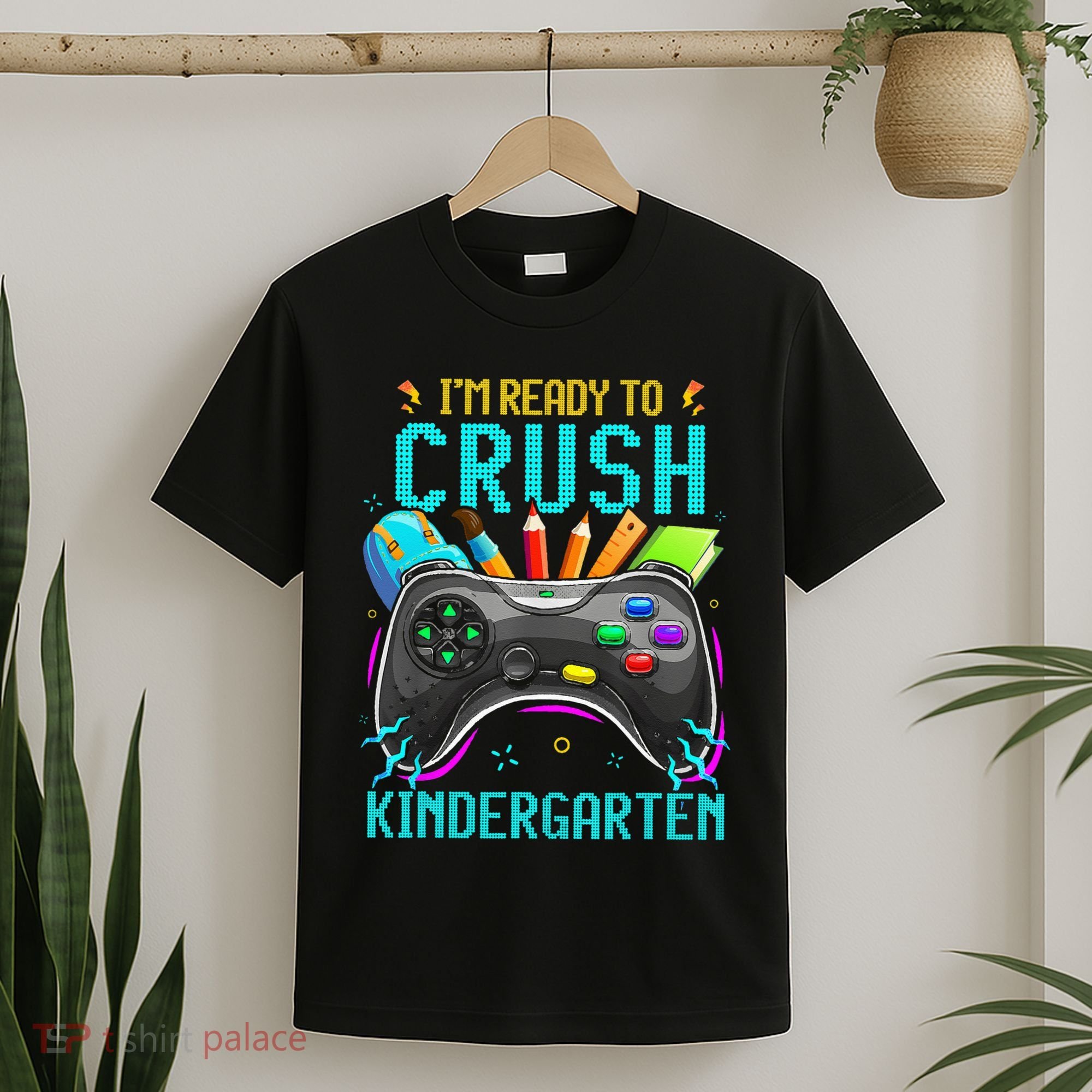 I'm Ready to Crush Kindergarten Back to School Video Game T-Shirt