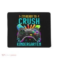 I'm Ready to Crush Kindergarten Back to School Video Game Mousepad thumb 0