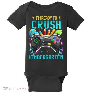I'm Ready to Crush Kindergarten Back to School Video Game Baby Bodysuit