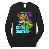 I'm Ready To Crush Kindergarten Dinosaur Back To School Long Sleeve Shirt thumb 0