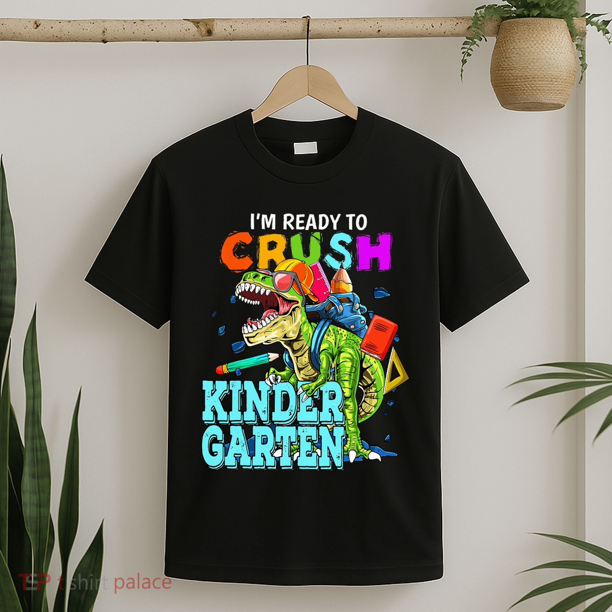 I'm Ready To Crush Kindergarten Dinosaur Back To School T-Shirt