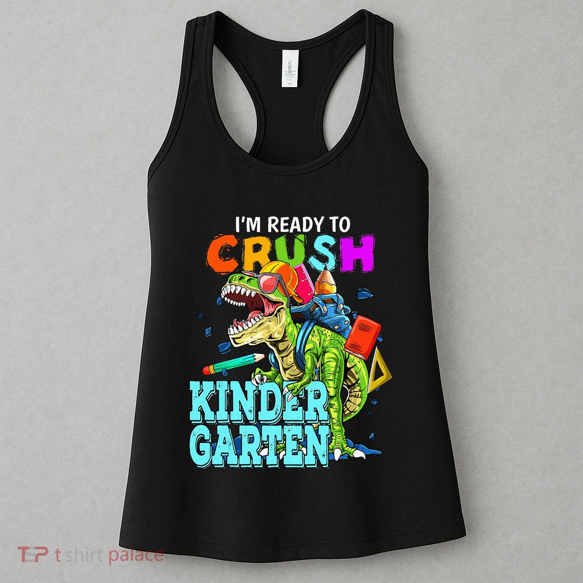 I'm Ready To Crush Kindergarten Dinosaur Back To School Women's Tank Top