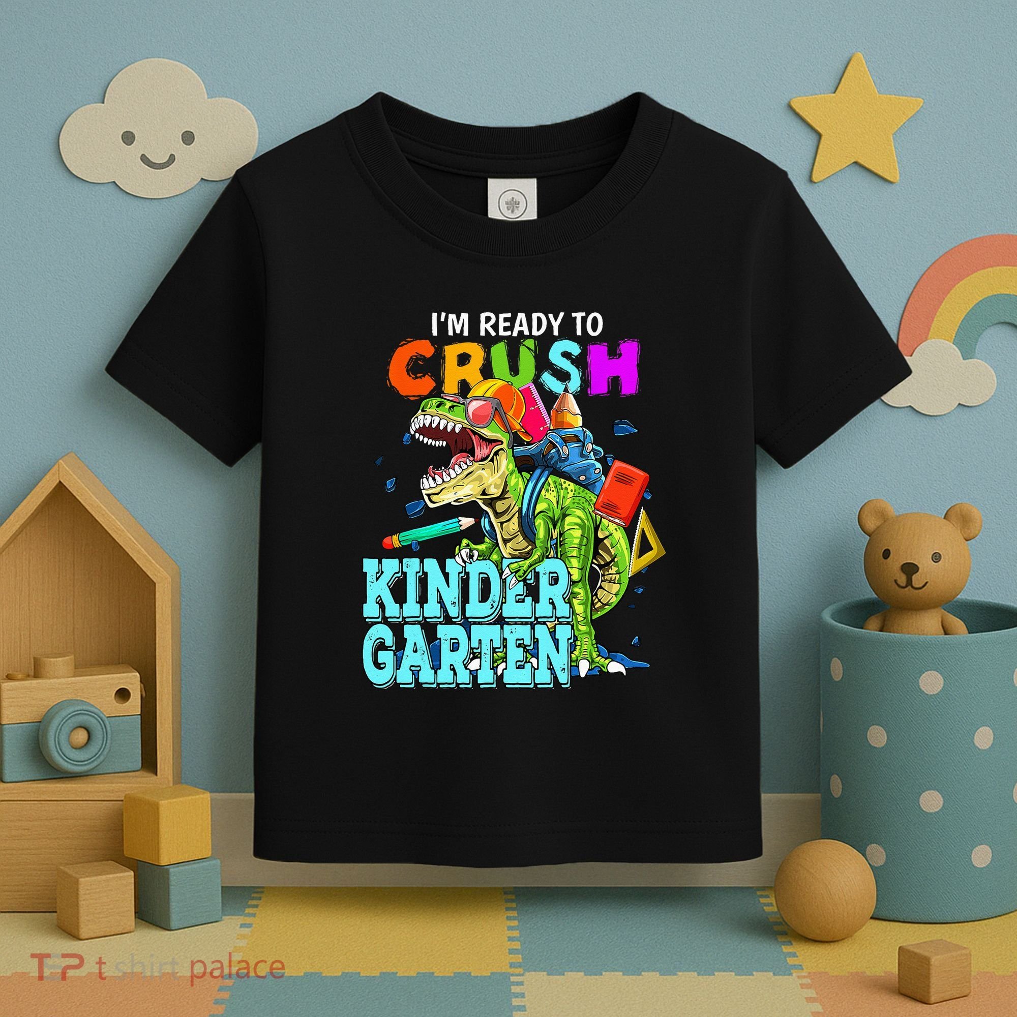 I'm Ready To Crush Kindergarten Dinosaur Back To School Toddler T-Shirt