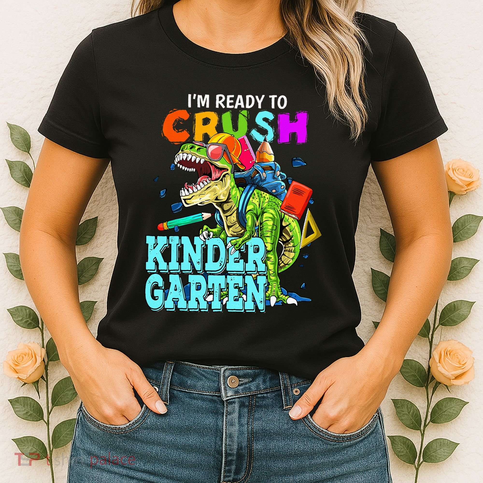 I'm Ready To Crush Kindergarten Dinosaur Back To School Women's T-Shirt