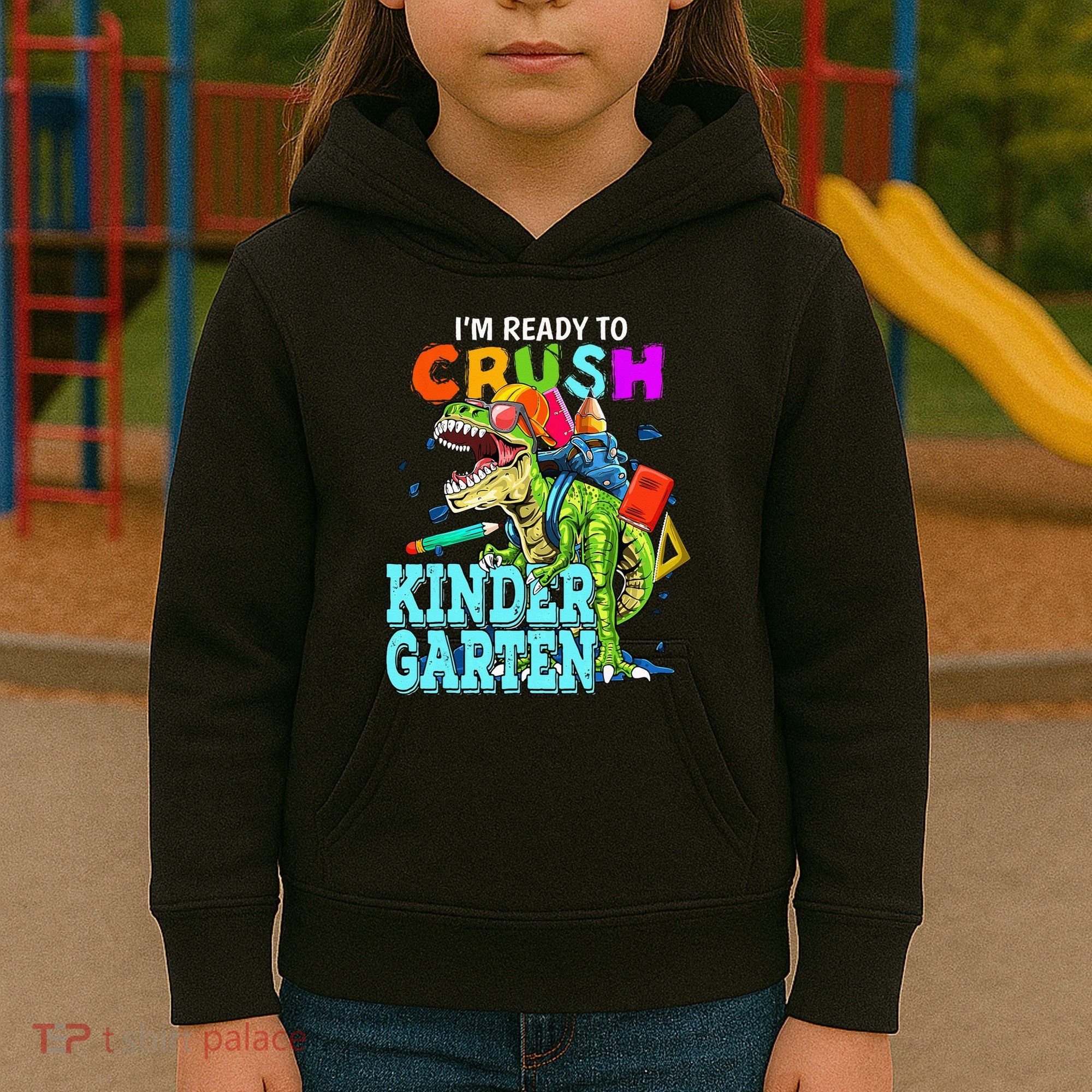 I'm Ready To Crush Kindergarten Dinosaur Back To School Kids Hoodie