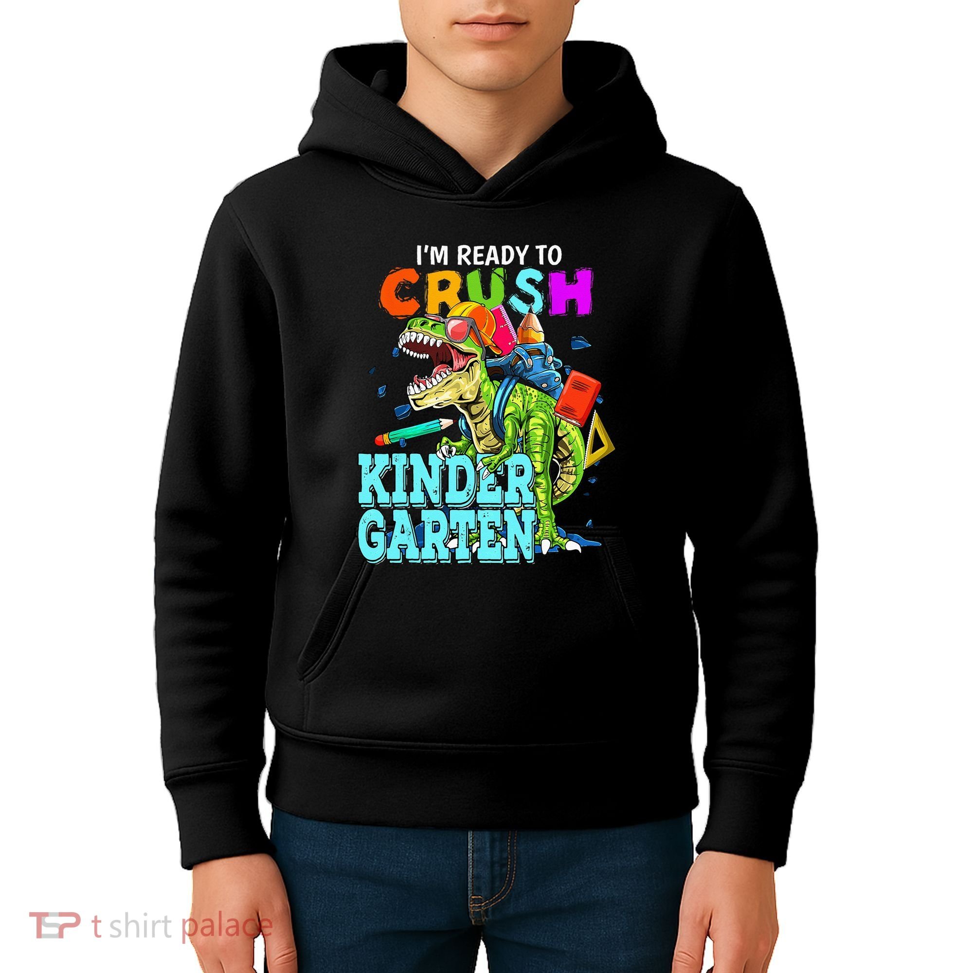 I'm Ready To Crush Kindergarten Dinosaur Back To School Kids Hoodie