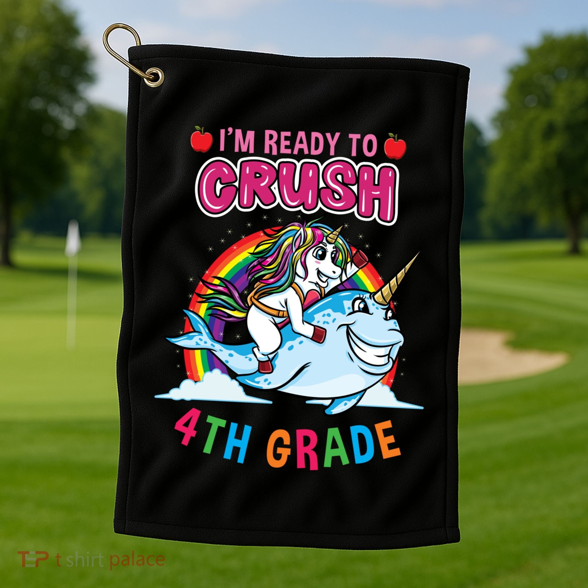 Im Ready To Crush 4Th Grade Unicorn Back To School Gift Golf Towel