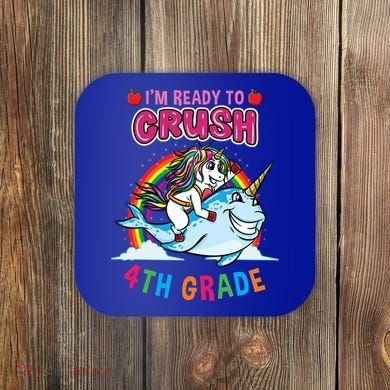 Im Ready To Crush 4Th Grade Unicorn Back To School Gift Coaster