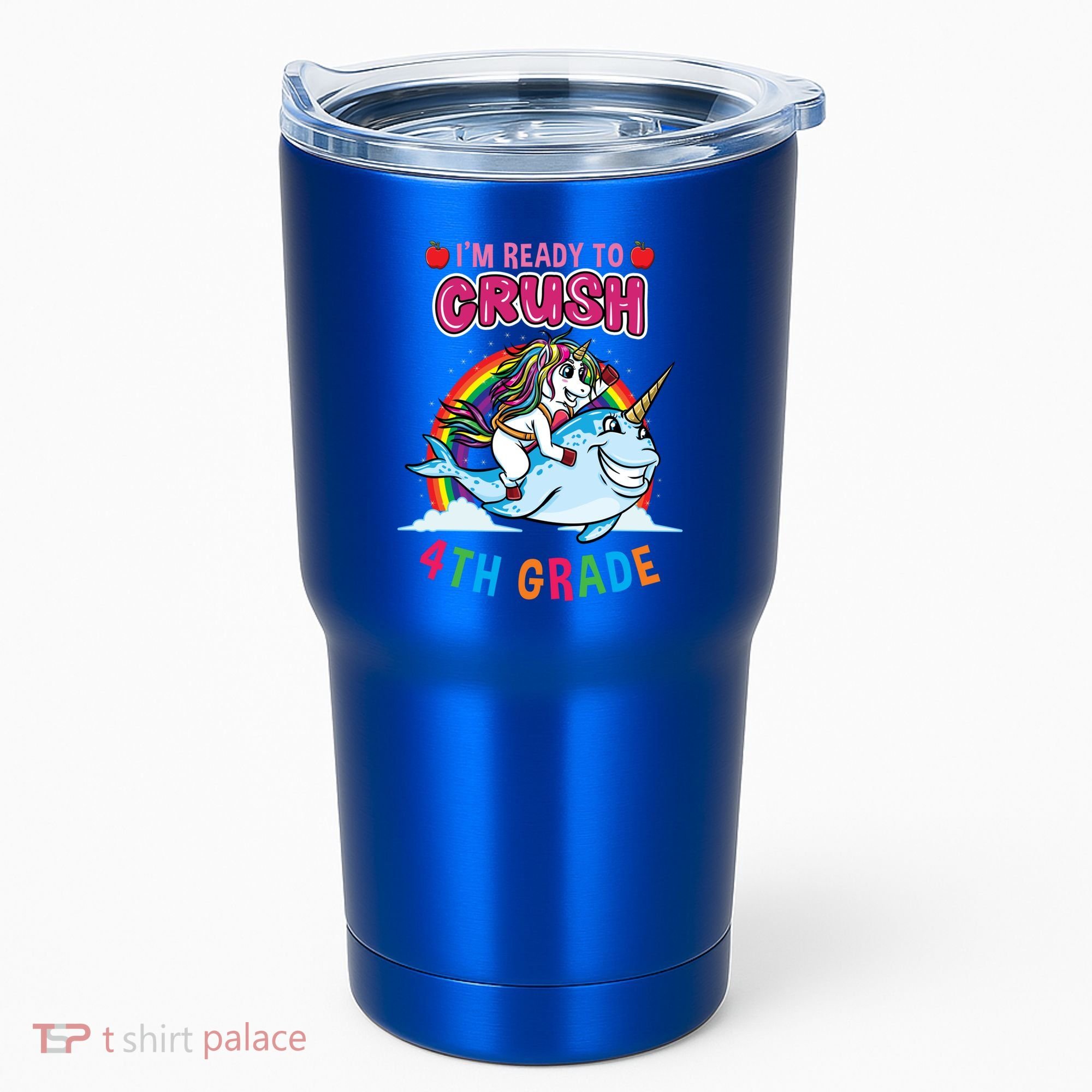 Im Ready To Crush 4Th Grade Unicorn Back To School Gift Tumbler