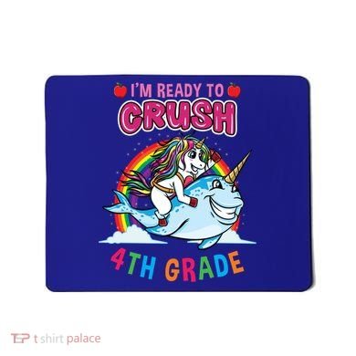 Im Ready To Crush 4Th Grade Unicorn Back To School Gift Mousepad