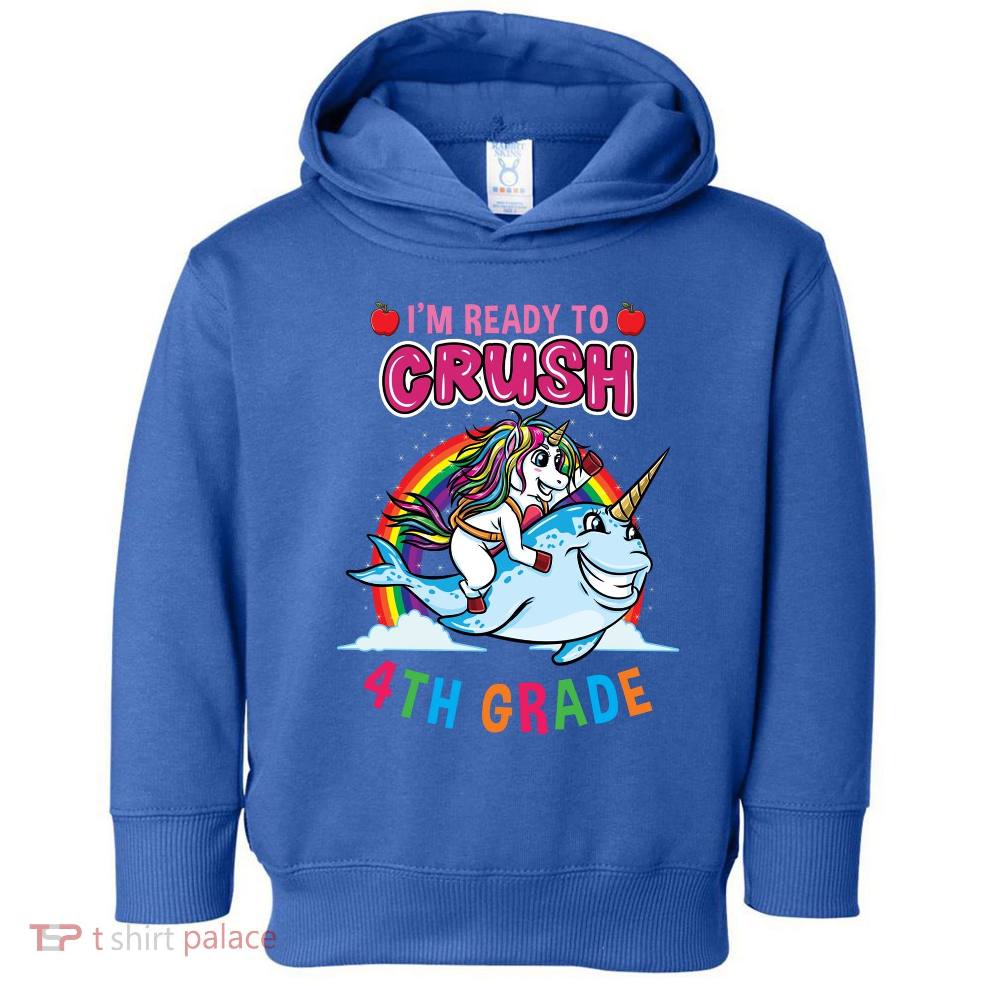 Im Ready To Crush 4Th Grade Unicorn Back To School Gift Toddler Hoodie