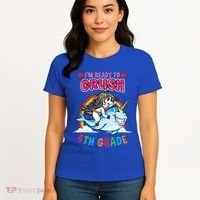 Im Ready To Crush 4Th Grade Unicorn Back To School Gift Women's T-Shirt thumb 4