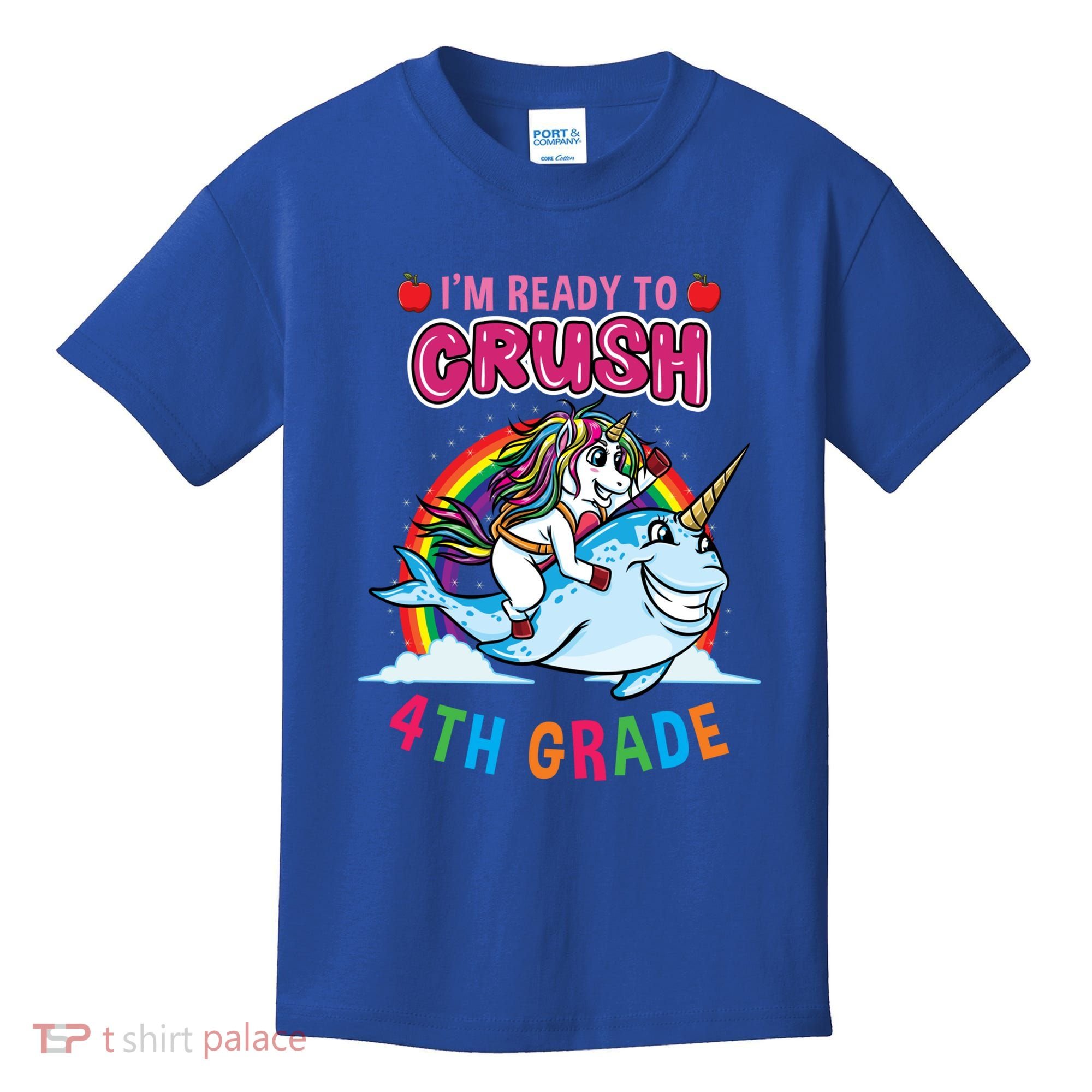 Im Ready To Crush 4Th Grade Unicorn Back To School Gift Kids T-Shirt