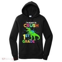 I'm Ready To Crush 1st Grade Dinosaur Back To School Women's Hoodie thumb 0