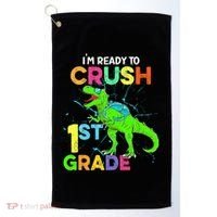 I'm Ready To Crush 1st Grade Dinosaur Back To School Golf Towel thumb 0