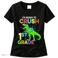 I'm Ready To Crush 1st Grade Dinosaur Back To School Women's T-Shirt thumb 0