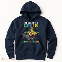 Im Ready To Crush First Grade Monster Truck Dinosaur Hoodie thumb 0