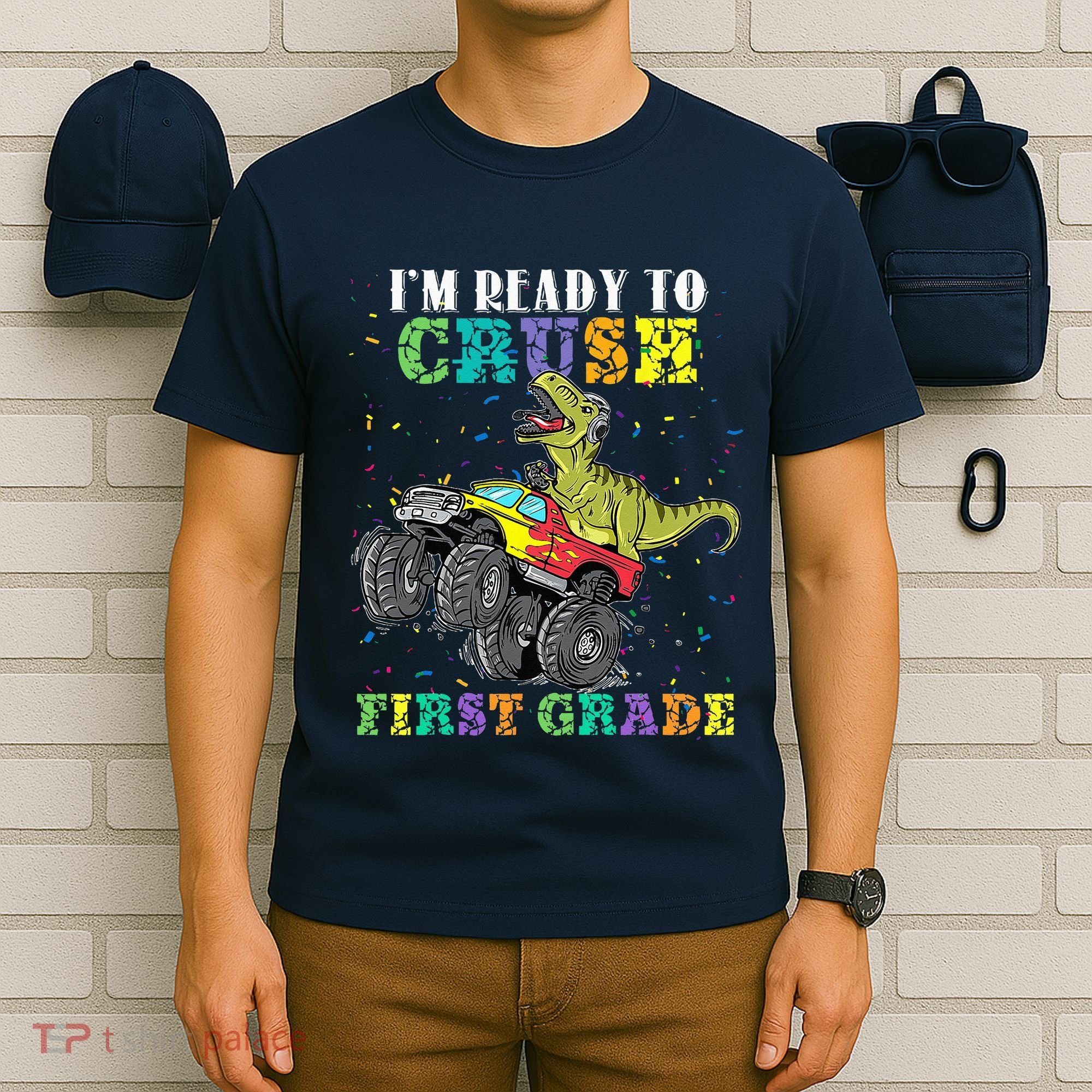 Im Ready To Crush First Grade Monster Truck Dinosaur T-Shirt