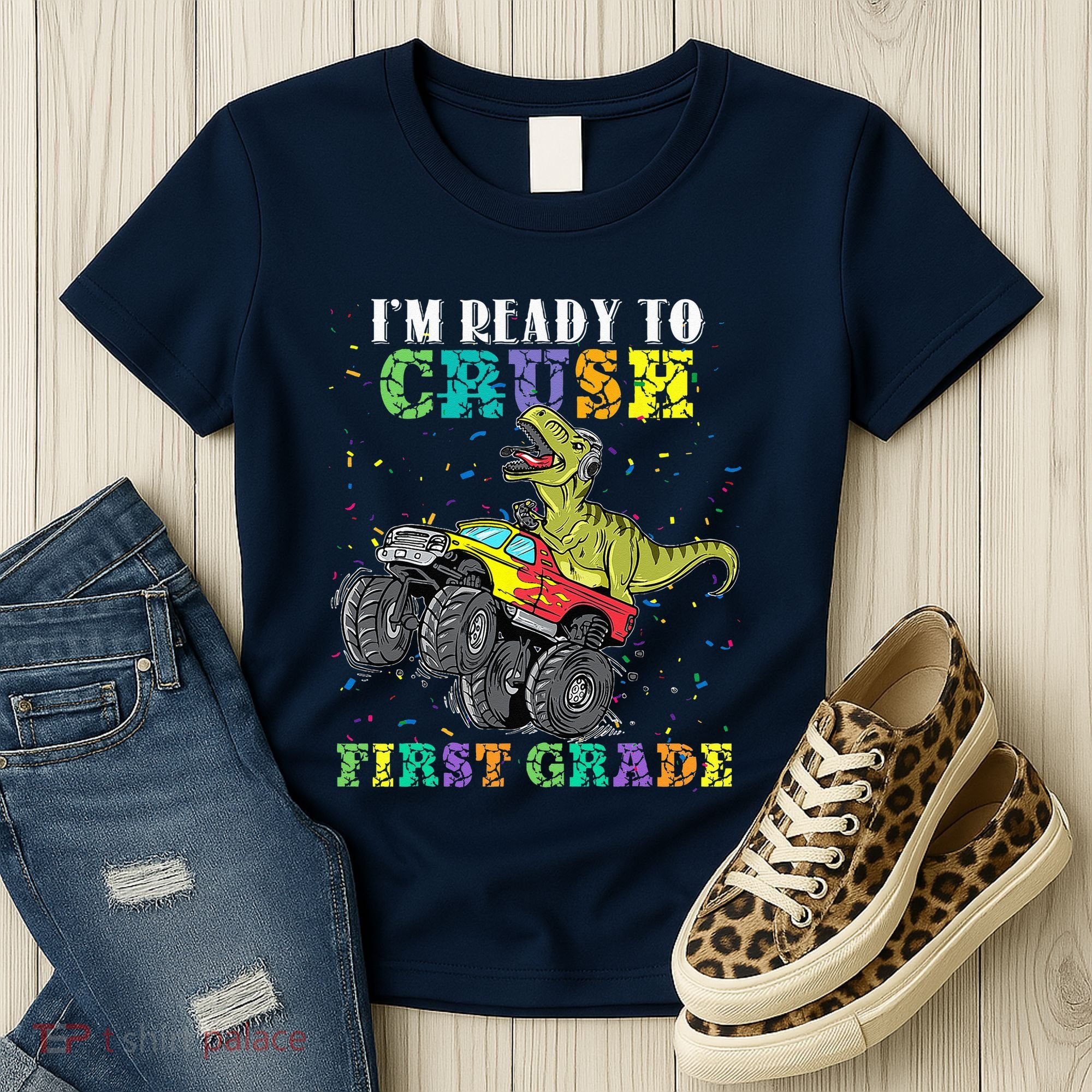 Im Ready To Crush First Grade Monster Truck Dinosaur Women's T-Shirt