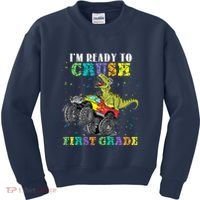 Im Ready To Crush First Grade Monster Truck Dinosaur Kids Sweatshirt thumb 0